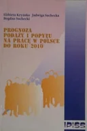 Zarządzanie - Prognoza podaży i popytu na pracę w Polsce do roku 2010 - miniaturka - grafika 1