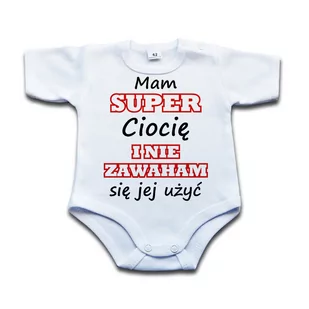 Mam super ciocię i nie zawaham się jej użyć - 68 krótki rękaw - Body dla niemowląt - miniaturka - grafika 1