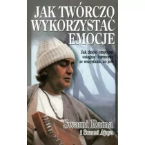 Jak twórczo wykorzystać emocje. jak dzięki emocjom osiągnąć harmonię ze wszystkim, co jest - Wysyłka od 3,99 - Ezoteryka - miniaturka - grafika 1