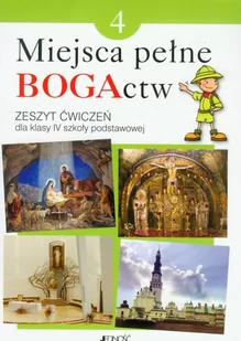 Kondrak Elżbieta, Parszewska Ewelina Miejsca pełne BOGActw 4 Religia Zeszyt ćwiczeń - Podręczniki dla szkół podstawowych - miniaturka - grafika 1