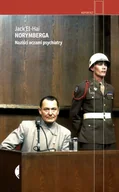 Felietony i reportaże - Norymberga. Naziści oczami psychiatry. Reportaż - Jack El-Hai - książka - miniaturka - grafika 1