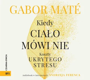 Kiedy ciało mówi nie - Audiobooki - poradniki - miniaturka - grafika 1