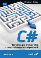 E-booki - informatyka - C#. Zadania z programowania z przykładowymi rozwiązaniami - miniaturka - grafika 1