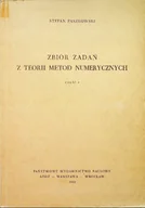 Matematyka - Zbiór zadań z teorii metod numerycznych Część I - miniaturka - grafika 1