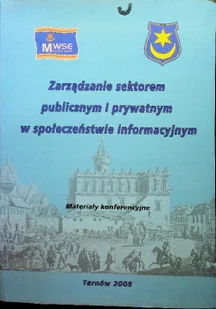 Zarządzanie sektorem publicznym i prywatnym w społeczeństwie informacyjnym - Ekonomia - miniaturka - grafika 1