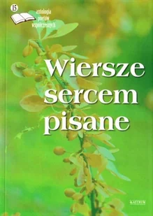 Astrum Media Wiersze sercem pisane. Antologia poetów współczesnych, edycja 15 praca zbiorowa - Poezja - miniaturka - grafika 2