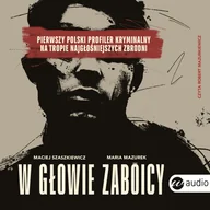 Audiobooki - literatura faktu - W głowie zabójcy - miniaturka - grafika 1