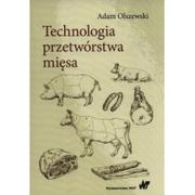 Powieści i opowiadania - Olszewski Adam Technologia przetwórstwa mięsa - miniaturka - grafika 1