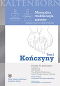 Zdrowie - poradniki - Manualna mobilizacja stawów. Kończyny. Tom 1 - miniaturka - grafika 1