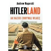 Historia świata - Hitlerland jak naziści zdobywali władzę - miniaturka - grafika 1