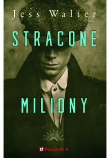 Poradnia K Stracone miliony Jess Walter - Powieści - miniaturka - grafika 5