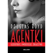 Biografie i autobiografie - Douglas Boyd Agentki Egzekutorki uwodzicielki zdrajczynie - miniaturka - grafika 1