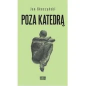 Filozofia i socjologia - WN KATEDRA Poza katedrą - Jan Skoczyński - miniaturka - grafika 1