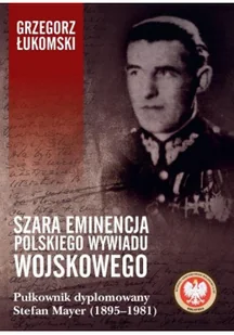 Szara eminencja polskiego wywiadu wojskowego - Historia świata - miniaturka - grafika 2