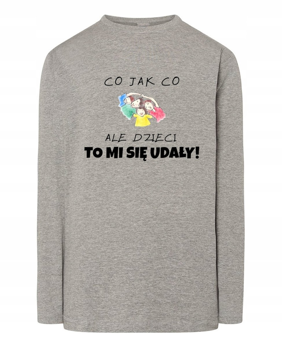 Longsleeve męski Prezent dla Taty Co jak co ale Dzieci to mi się udały XS