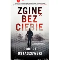 Muza Zginę bez ciebie - Robert Ostaszewski - Kryminały - miniaturka - grafika 1