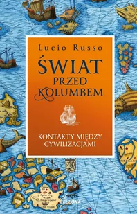 Świat przed Kolumbem. Kontakty między cywilizacjami - E-booki - historia - miniaturka - grafika 1