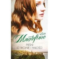 Świat Książki Santa Montefiore Pieśni o wojnie i miłości