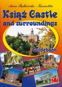 Przewodniki - Książ Castle and surroundings - Anna Będkowska-Karmelita - miniaturka - grafika 1