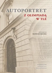 Autoportret Z Olimpiadą W Tle Praca zbiorowa - Nauka - miniaturka - grafika 1