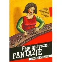 Feministyczne fantazje - Schlafly Phyllis - Filozofia i socjologia - miniaturka - grafika 1