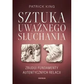 Rozwój osobisty - Sztuka uważnego słuchania. Zbuduj fundamenty autentycznych relacji - miniaturka - grafika 1