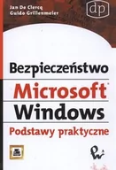 Systemy operacyjne i oprogramowanie - Bezpieczeństwo Microsoft Windows. Podstawy praktyczne - Grillenmeier Guido, Clercq Jan - książka - miniaturka - grafika 1