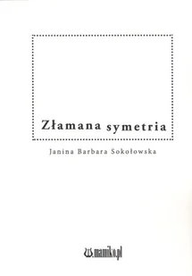 mamiko Złamana symetria SOKOŁOWSKA JANINA B. - Poezja - miniaturka - grafika 2