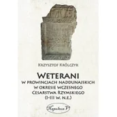 Historia świata - Weterani w prowincjach naddunajskich w okresie wczesnego Cesarstwa Rzymskiego (I-III w. n.e.) - Królczyk Krzysztof - miniaturka - grafika 1