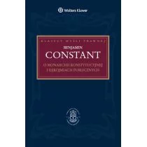 O monarchii konstytucyjnej i rękojmiach publicznych - Benjamin Constant