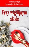 E-booki - kuchnia i diety - Przy wigilijnym stole - miniaturka - grafika 1