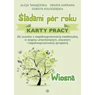 Materiały pomocnicze dla nauczycieli - Tanajewska Alicja, Naprawa Renata, Kołodzi Dorota |ladami pór roku. Wiosna. Karty pracy - miniaturka - grafika 1