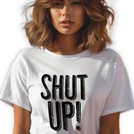 Zestawy upominkowe - BIAŁA KOSZULKA DAMSKA Krótki Rękaw SHUT UP! Zabawne Wzory Rozmiar XS - miniaturka - grafika 1