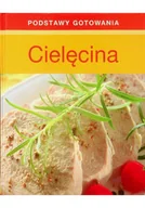 Książki kucharskie - Cielęcina Podstawy Gotowania - miniaturka - grafika 1