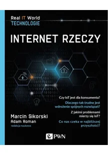 Sikorski Marcin, Roman Adam Internet Rzeczy - Sieci i serwery - miniaturka - grafika 3