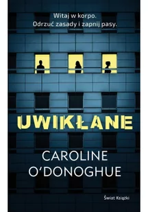 Uwikłane Caroline ODonoghue - Proza - miniaturka - grafika 2