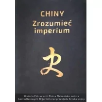 Defence24 Chiny. Zrozumieć imperium Piotr Plebaniak - Aforyzmy i sentencje - miniaturka - grafika 1