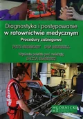 Zdrowie - poradniki - Diagnostyka i postępowanie w ratownictwie medycznym - Gregory Pete, Mursell Ian - miniaturka - grafika 1