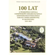 Historia świata - Rytm Oficyna Wydawnicza 100 lat 22 Wojskowego Szpitala Uzdrowiskowo... Miroslaw Ciuryło, Ireneusz Lelwic, Dariusz Marcin - miniaturka - grafika 1