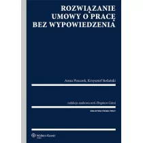 Rozwiązanie umowy o pracę bez wypowiedzenia - Zbigniew Góral, Anna Piszczek, Krzysztof Stefański