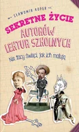 E-booki - biografie - Sekretne życie autorów lektur szkolnych. Nie tacy święci jak ich malują - miniaturka - grafika 1