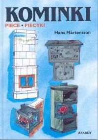 Kominki, piece, piecyki - Poradniki hobbystyczne - miniaturka - grafika 1