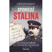 Biografie i autobiografie - Spowiedź Stalina. Szczera rozmowa ze starym bolszewikiem - miniaturka - grafika 1