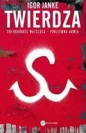Felietony i reportaże - Twierdza. Solidarność walcząca - podziemna armia. - Igor Janke - miniaturka - grafika 1