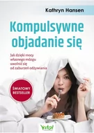 Książki medyczne - Kompulsywne objadanie się - miniaturka - grafika 1