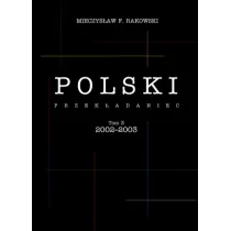 Mieczysław F. Rakowski Polski przekładaniec Tom 3/4 - Felietony i reportaże - miniaturka - grafika 1