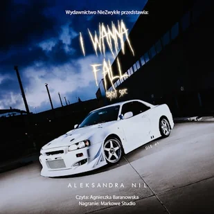 I Wanna Fall. Bright Side Aleksandra Nil - Audiobooki - romanse I Wanna Fall. Bright Side Aleksandra Nil - Audiobooki - romanse - miniaturka - grafika 1