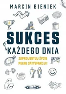 Zarządzanie - Sukces każdego dnia - Marcin Bieniek - miniaturka - grafika 1