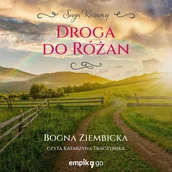 Audiobooki - literatura piękna - Droga do Różan. Saga Różany - miniaturka - grafika 1