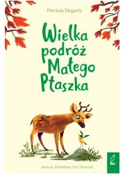 Wielka podróż Małego Ptaszka Patricia Hegarty - Powieści i opowiadania - miniaturka - grafika 1